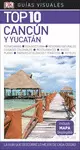 CANCÚN Y YUCATÁN (GUÍAS VISUALES TOP 10)