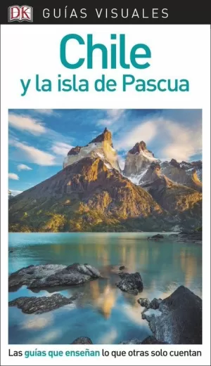 CHILE Y LA ISLA DE PASCUA.GUIA VISUAL 18