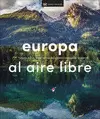 EUROPA AL AIRE LIBRE (VIAJES PARA REGALAR)