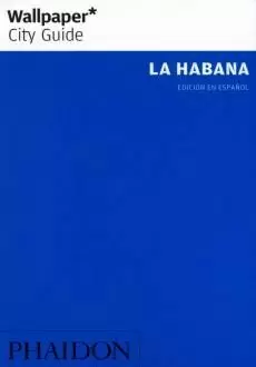 LA HABANA  WALLPAPER  CITY GUIDE   ESPAÑOL