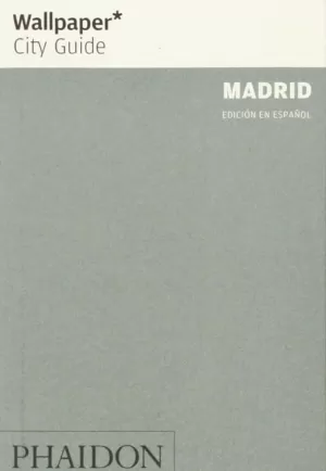ESPAÑOL WALLPAPER CITY GUIDE: MADRID
