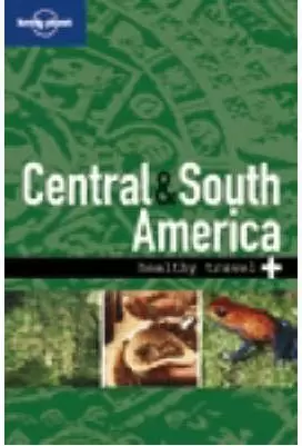 HEALTHY TRAVEL CENTRAL & SOUTH