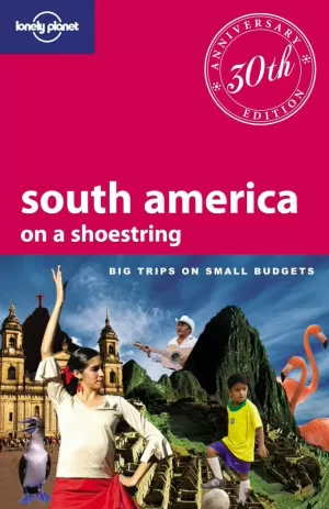 SOUTH AMERICA ON A SHOESTRING