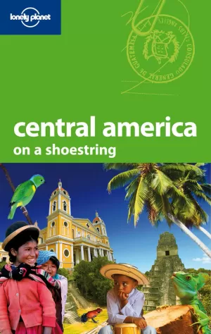 CENTRAL AMERICA ON A SHOESTRING 7