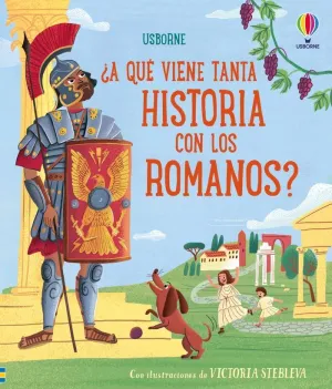 ¿A QUE TANTA HISTORIA CON LOS ROMANOS? 7+
