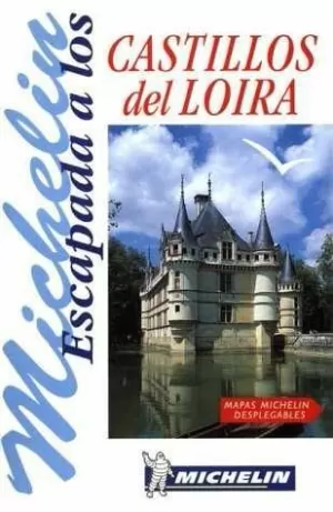 ESCAPADA A LOS CASTILLOS DEL LOIRA