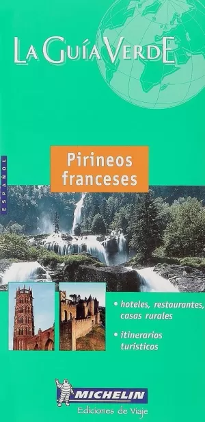 PIRINEOS FRANCESES. LA GUIA VERDE. (ESPAÑOL)