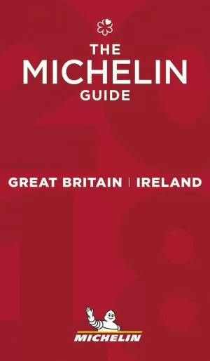 THE MICHELIN GUIDE GREAT BRITAIN & IRELAND 2018