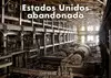 ESTADOS UNIDOS ABANDONADO