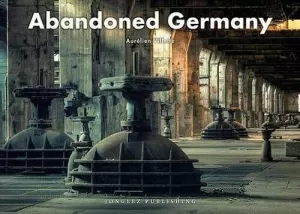 ABANDONED GERMANY