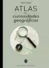 ATLAS DE CURIOSIDADES GEOGRAFICAS