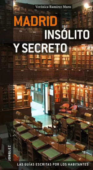 GUÍA MADRID INSÓLITA Y SECRETA