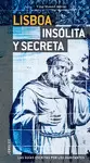 GUÍA LISBOA INSÓLITA Y SECRETA