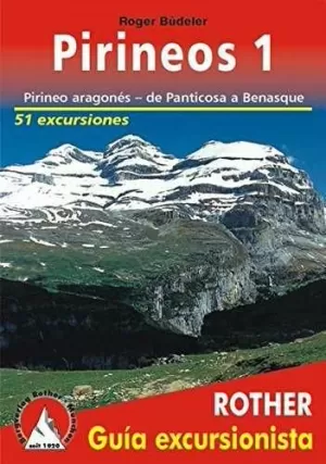 PIRINEOS 1 (ARAGONÉS: DE PATICOSA A BENASQUE). GUIA EXCURSIONISTA