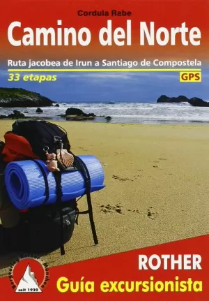 CAMINO DEL NORTE -  LA RUTA JACOBEA DE LA COSTA: DE IRUN A SANTIAGO DE COMPOSTEL