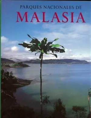 PARQUES NACIONALES DE MALASIA