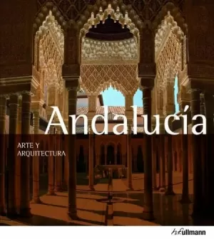 ANDALUCIA ARTE Y ARQUITECTURA 2013