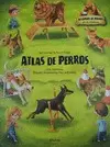 ATLAS DE PERROS 6+