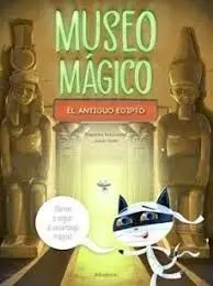 MUSEO MAGICO: EL ANTIGUO EGIPTO 6+