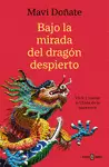 BAJO LA MIRADA DEL DRAGÓN DESPIERTO