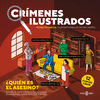 CRIMENES ILUSTRADOS - ¨QUIEN ES EL ASESINO?