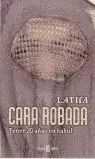 CARA ROBADA