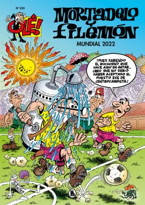 OLE MORTADELO Y FILEMON 220 - MUNDIAL 2022