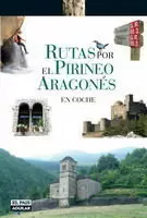 RUTAS POR EL PIRINEO ARAGONÉS EN COCHE