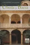 UBEDA Y BAEZA. CIUDADES CON ENCANTO