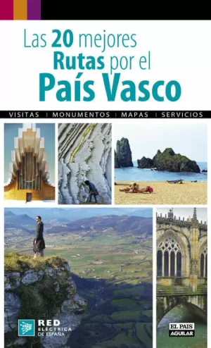 LAS 20 MEJORES RUTAS POR EL PAIS VASCO