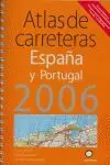 ATLAS DE CARRETERAS DE ESPAÑA Y PORTUGAL 2006