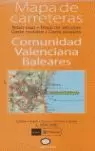 MAPA DE CARRETERAS DE LA COMUNIDAD VALENCIANA Y BALEARES