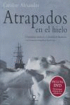 ATRAPADOS EN EL HIELO(PACK +DVD)