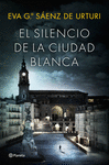 EL SILENCIO DE LA CIUDAD BLANCA I