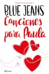 CANCIONES PARA PAULA (TRILOGÍA CANCIONES PARA PAULA 1)