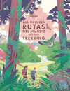 MEJORES RUTAS DEL MUNDO PARA HACER TREKKING