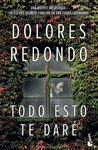 TODO ESTO TE DARE (PREMIO PLANETA 2016)