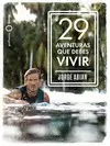 29 AVENTURAS QUE DEBES VIVIR