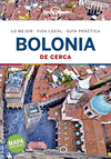 BOLONIA. DE CERCA 1 ED    20