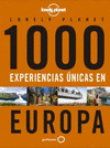 1000 EXPERIENCIAS UNICAS EUROPA