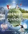 ADÓNDE Y CUÁNDO - NUEVA PRESENTACIÓN