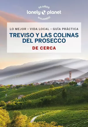 TREVISO Y LAS COLINAS DEL PROSECCO. DE CERCA 1 ED   23