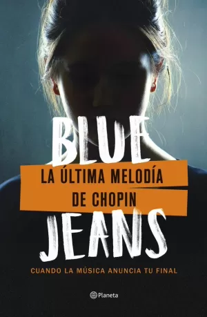 BLUE JEANS LA ÚLTIMA MELODÍA DE CHOPIN