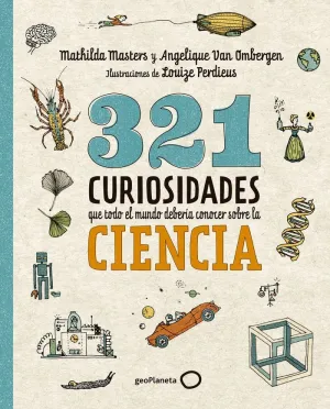 321 CURIOSIDADES QUE TODO EL MUNDO DEBERIA CONOCER CIENCIA