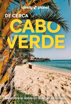 CABO VERDE. DE CERCA 1ED        25