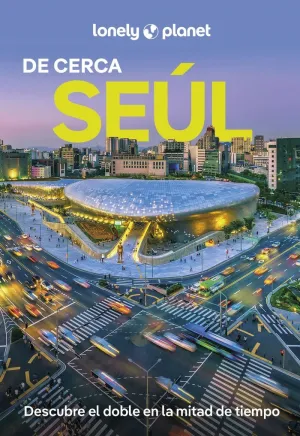SEÚL DE CERCA 2ED       25