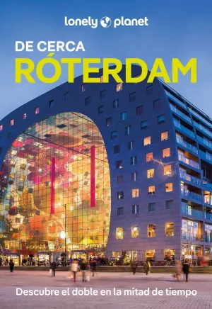 ROTTERDAM DE CERCA 1ED