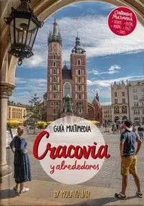 CRACOVIA Y ALREDEDORES. GUIA MULTIMEDIA    21