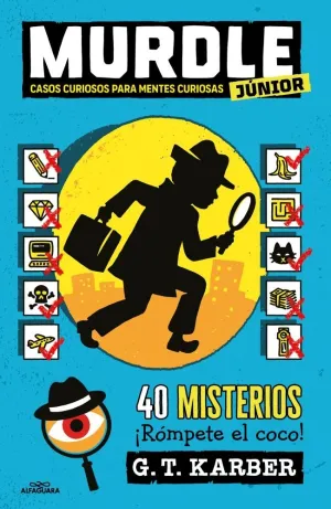 MURDLE JUNIOR 1 - CASOS CURIOSOS PARA MENTES CURIOSAS 8+