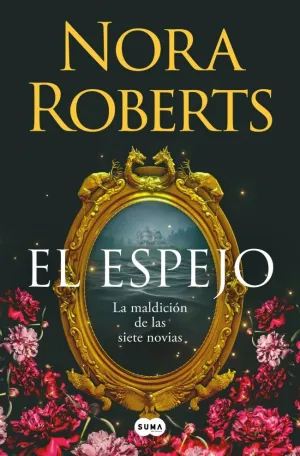 EL ESPEJO (LA MALDICION DE LAS SIETE NOVIAS 2)